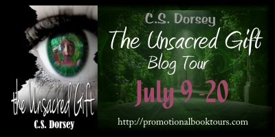 “The Unsacred Gift” Guest Post by Author C.S. Dorsey