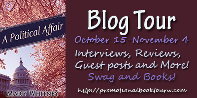 “A Political Affair” Guest Post by Mary Whitney