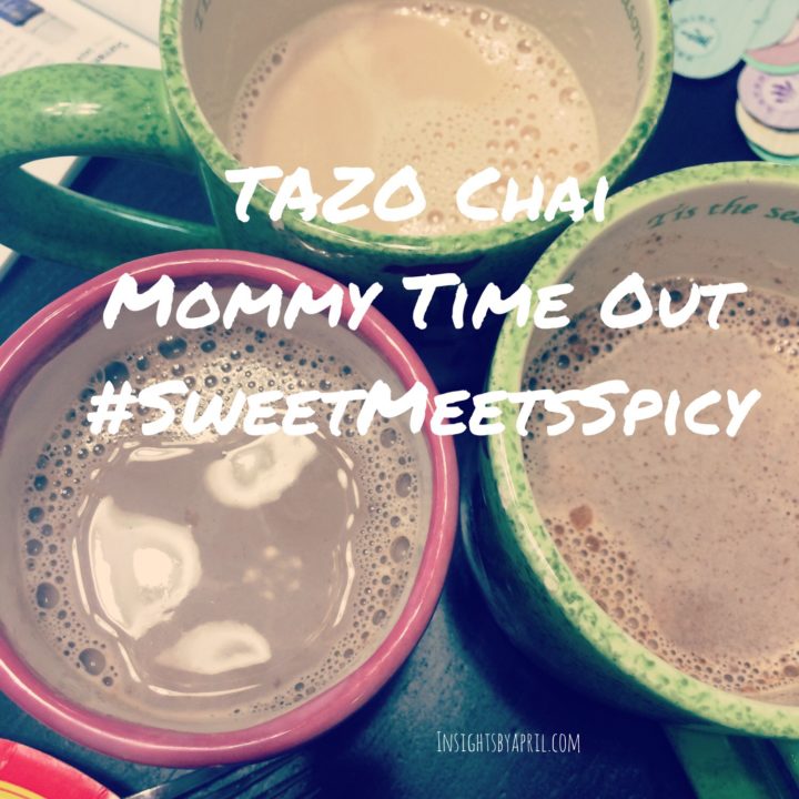 Mommy Time Out with TAZO Chai Latte #SweetMeetsSpicy