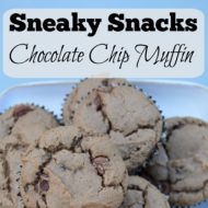 Sneaky Snack Muffins- Chocolate Chip Muffin Recipe