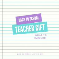 Back to School Teacher Gift- What to Include